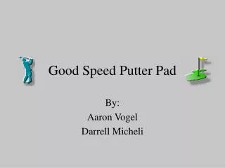 Good Speed Putter Pad