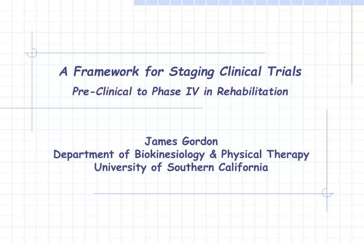james gordon department of biokinesiology physical therapy university of southern california