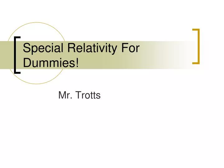 special relativity for dummies