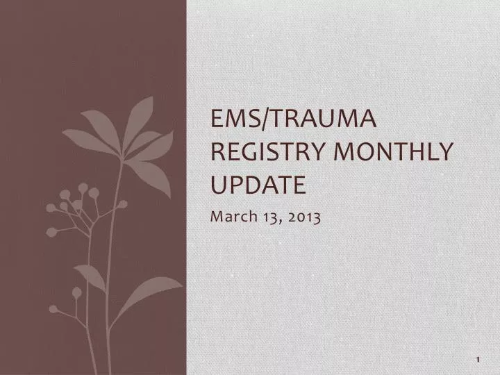 ems trauma registry monthly update