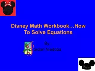 Disney Math Workbook…How To Solve Equations