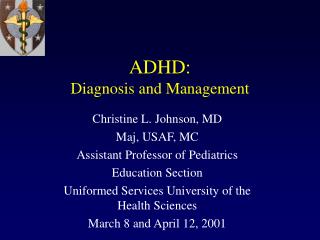 ADHD: Diagnosis and Management