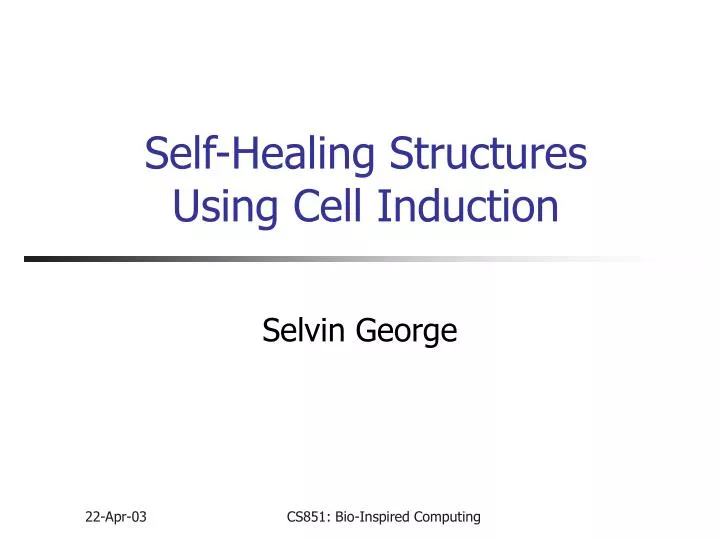 self healing structures using cell induction