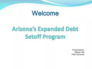 Welcome Arizona’s Expanded Debt Setoff Program