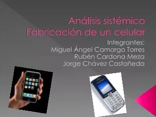 an lisis sist mico fabricaci n de un celular