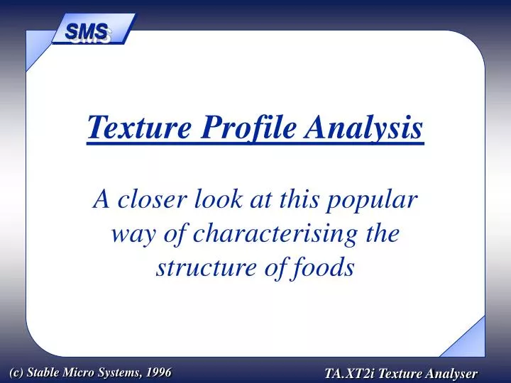 texture profile analysis a closer look at this popular way of characterising the structure of foods