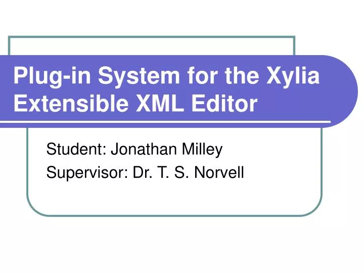 plug in system for the xylia extensible xml editor
