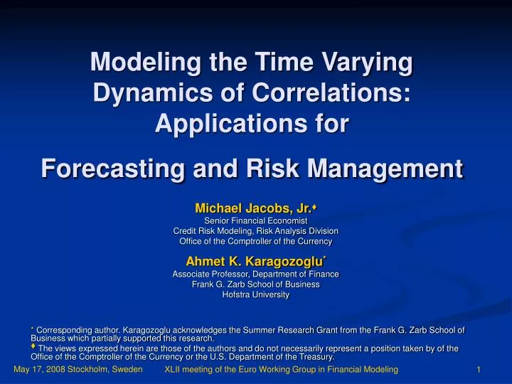 modeling the time varying dynamics of correlations applications for forecasting and risk management