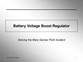 Battery Voltage Boost Regulator