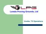 Laredo Proving Grounds, Ltd - slide 1