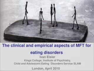 The clinical and empirical aspects of MFT for eating disorders