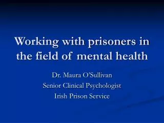 Working with prisoners in the field of mental health