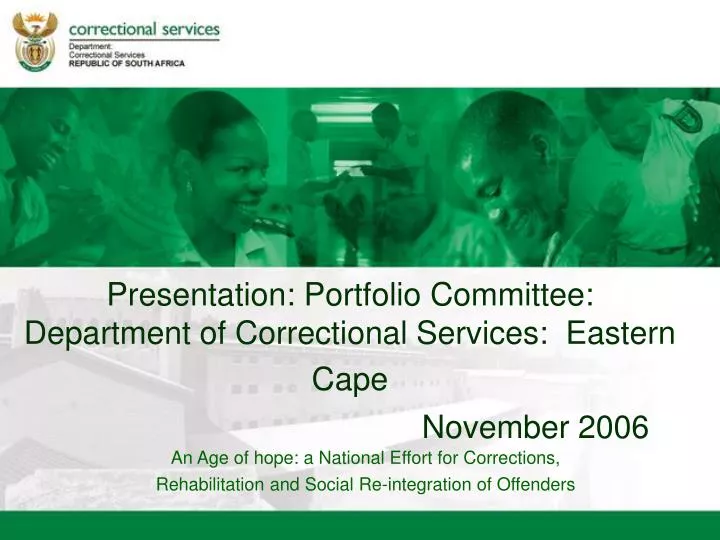 presentation portfolio committee department of correctional services eastern cape november 2006
