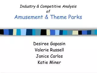 Industry &amp; Competitive Analysis of Amusement &amp; Theme Parks