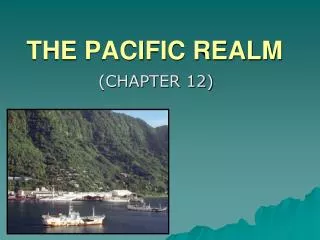 THE PACIFIC REALM