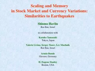 Scaling and Memory in Stock Market and Currency Variations: Similarities to Earthquakes