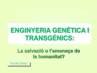 enginyeria gen tica i transg nics