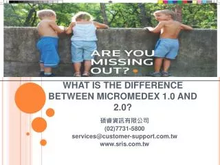 WHAT IS THE DIFFERENCE BETWEEN MICROMEDEX 1.0 AND 2.0?