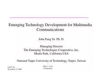 Emerging Technology Development for Multimedia Communications