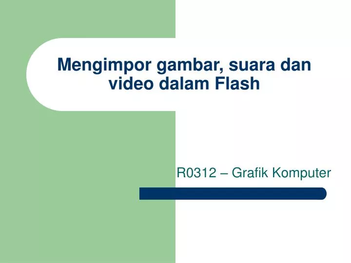 mengimpor gambar suara dan video dalam flash