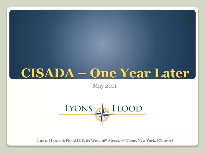 cisada one year later