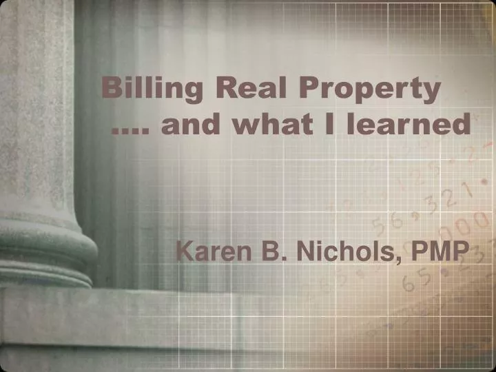 billing real property and what i learned