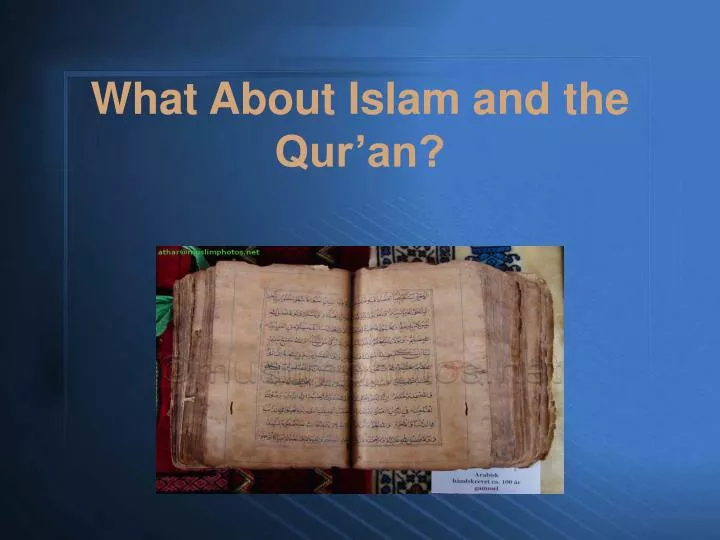 what about islam and the qur an