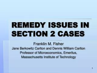 REMEDY ISSUES IN SECTION 2 CASES