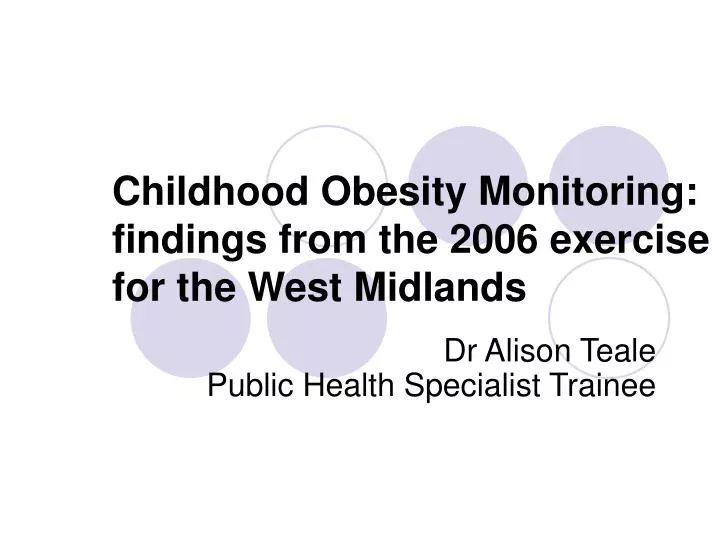 childhood obesity monitoring findings from the 2006 exercise for the west midlands