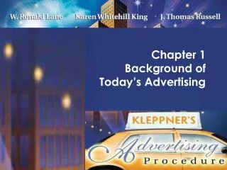 Chapter 1 Background of Today’s Advertising