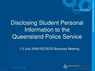 Disclosing Student Personal Information to the Queensland Police Service