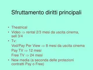 sfruttamento diritti principali