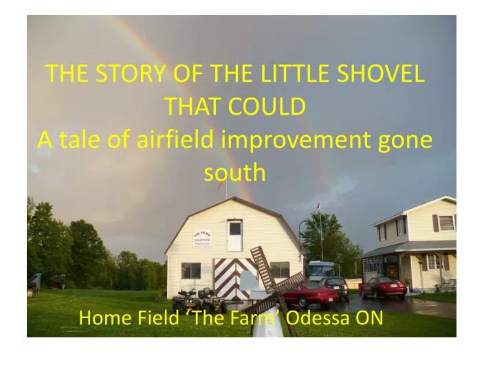 the story of the little shovel that could a tale of airfield improvement gone south