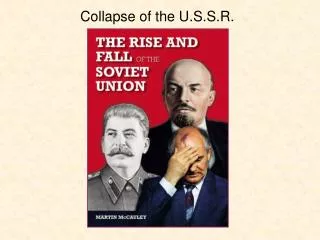 Collapse of the U.S.S.R.