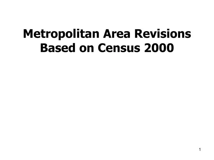 metropolitan area revisions based on census 2000