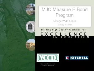 MJC Measure E Bond Program College Wide Forum January 11, 2008