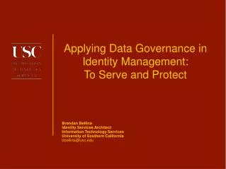 Applying Data Governance in Identity Management: To Serve and Protect