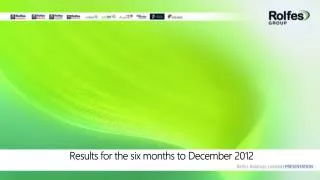 Results for the six months to December 2012