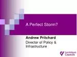 A Perfect Storm? - slide 1