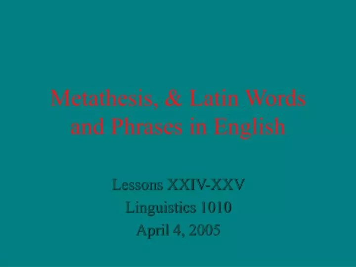 metathesis latin words and phrases in english