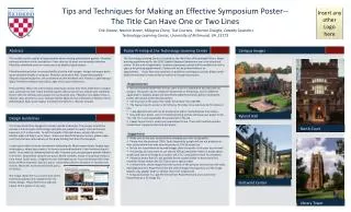 Tips and Techniques for Making an Effective Symposium Poster-- The Title Can Have One or Two Lines