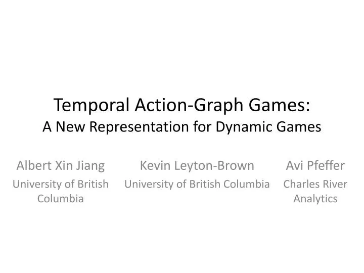 temporal action graph games a new representation for dynamic games
