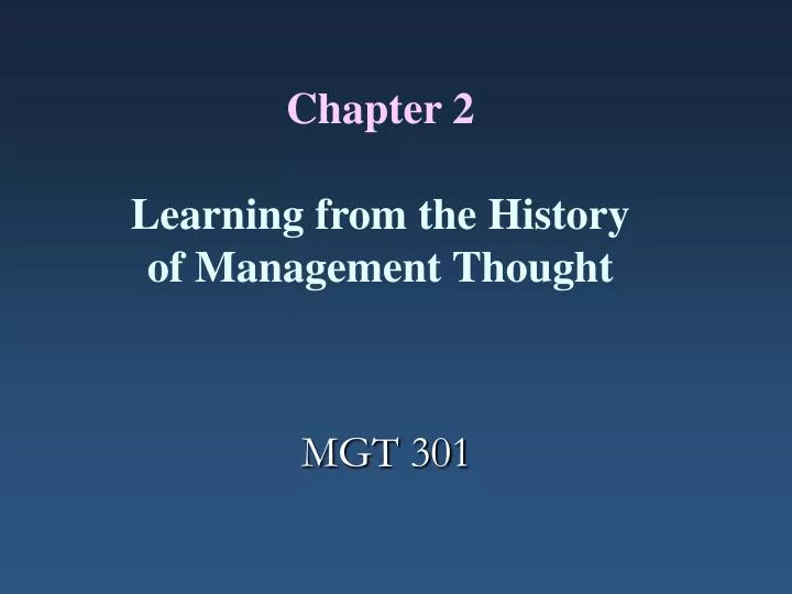 chapter 2 learning from the history of management thought