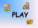 Play - slide 1