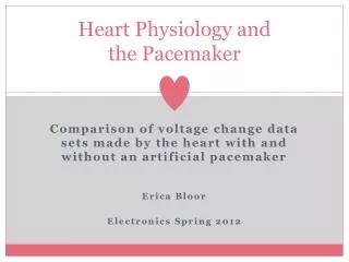 Heart Physiology and the Pacemaker