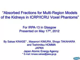 “Absorbed Fractions for Multi-Region Models of the Kidneys in ICRP/ICRU Voxel Phantoms”