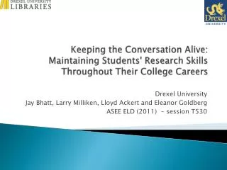 Keeping the Conversation Alive: Maintaining Students' Research Skills Throughout Their College Careers