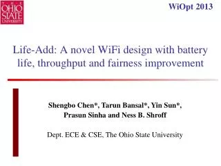 Life-Add: A novel WiFi design with battery life, throughput and fairness improvement