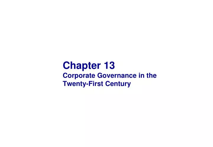 chapter 13 corporate governance in the twenty first century