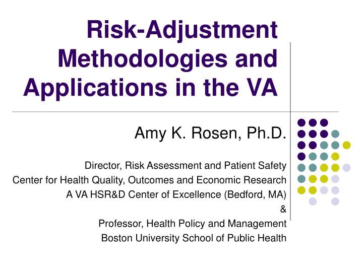 risk adjustment methodologies and applications in the va